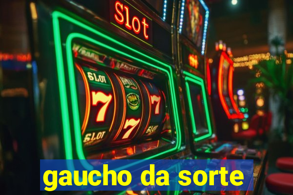 gaucho da sorte